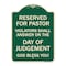Signmission Reserved for Pastor Violators Shall Answer on Day of Judgement Alum Sign, 24" x 18", G-1824-23184 A-DES-G-1824-23184 - alternate 1